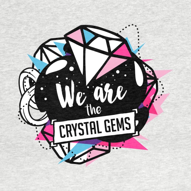 We are the Crystal Gems by WMKDesign